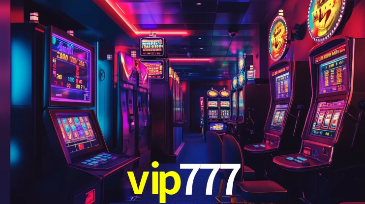 vip777: Jogos de Caça-Níqueis-Altas Recompensas, Roleta-Velocidade, Blackjack-Desafios Máximos